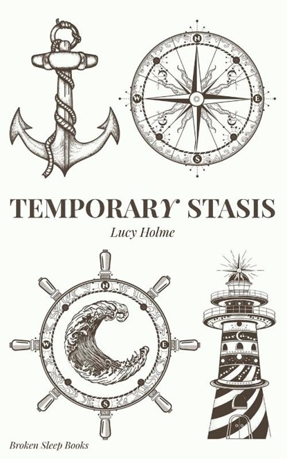Temporary Stasis, Lucy Holme - Paperback - 9781915079367