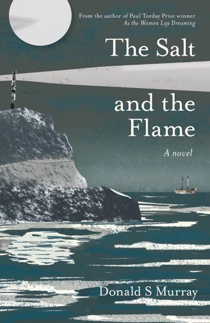 The Salt and the Flame, Donald S Murray - Paperback - 9781915089892