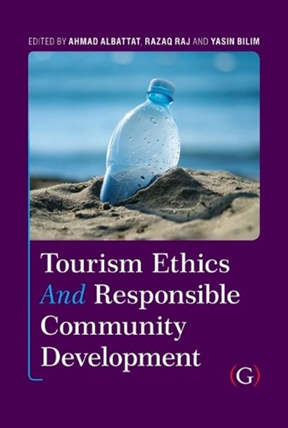 Tourism Ethics and Responsible Community Development, Ahmad Albattat ; Razaq Raj ; Yasin Bilim - Gebonden - 9781915097798