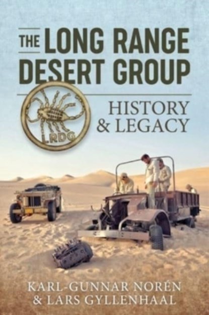 The Long Range Desert Group, Karl-Gunnar Noren ; Lars Gyllenhaal - Paperback - 9781915113061