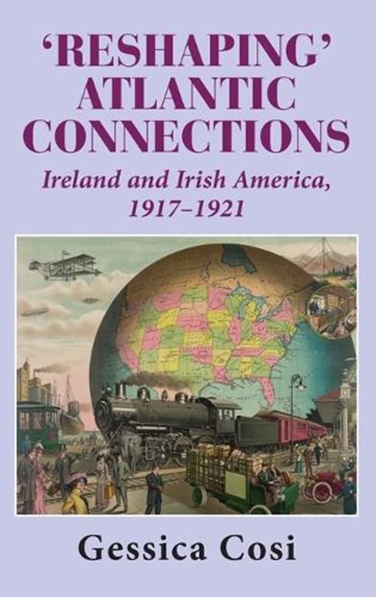 'Reshaping' Atlantic Connections, Gessica Cosi - Gebonden - 9781915115355