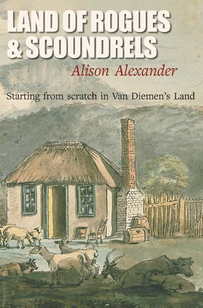 Land of Rogues & Scoundrels, Alison Alexander - Gebonden - 9781915115393