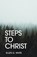 Steps to Christ, WHITE,  Ellen G - Paperback - 9781915147134