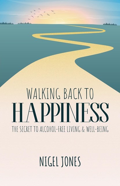WALKING BACK TO HAPPINESS, Nigel Jones - Paperback - 9781915147301