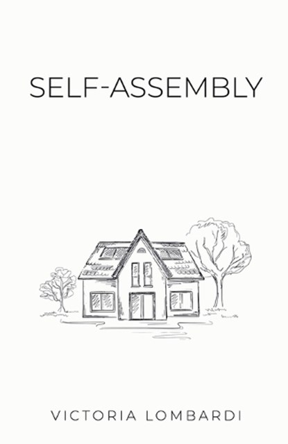 Self-Assembly, LOMBARDI,  Victoria - Paperback - 9781915147332
