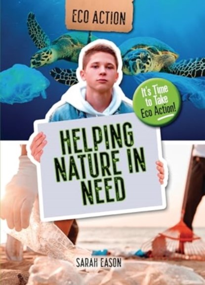 Helping Nature in Need, Sarah Eason - Paperback - 9781915153654