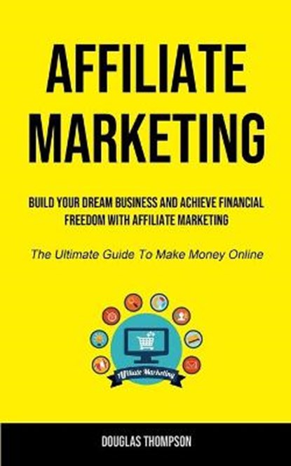 Affiliate Marketing, THOMPSON,  Douglas - Paperback - 9781915162526