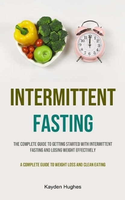 Intermittent Fasting, HUGHES,  Kayden - Paperback - 9781915162809