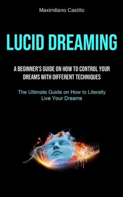 Lucid Dreaming, CASTILLO,  Maximiliano - Paperback - 9781915162823