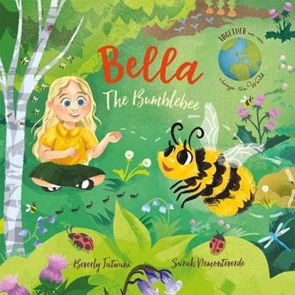 Bella the Bumblebee, Beverly jatwani - Paperback - 9781915167415