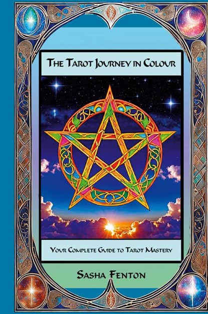 The Tarot Journey in Colour, Sasha Fenton - Paperback - 9781915176011