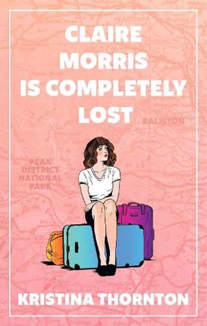Claire Morris is Completely Lost, Kristina Thornton - Paperback - 9781915179371