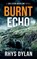 Burnt Echo, Rhys Dylan - Paperback - 9781915185136