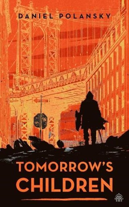 Tomorrow's Children, Daniel Polansky - Paperback - 9781915202857