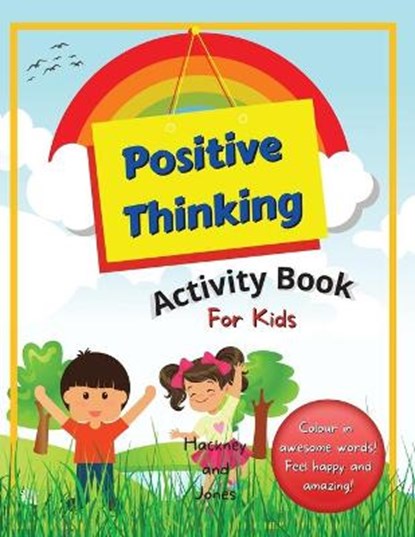 Positive Thinking Activity Book For Kids, JONES,  Hackney And - Paperback - 9781915216151