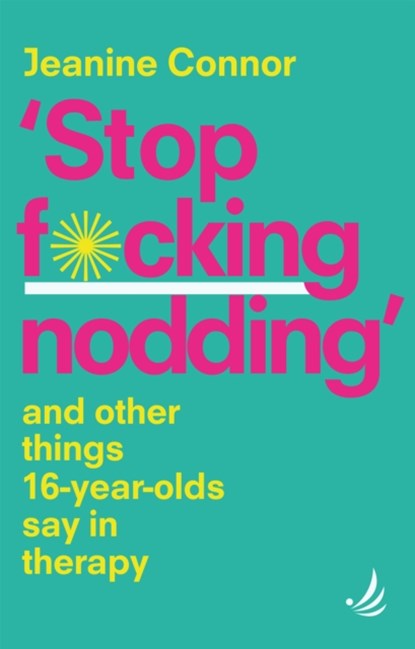 Stop F*cking Nodding, Jeanine Connor - Paperback - 9781915220080