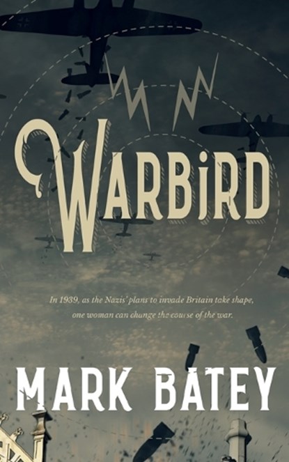 Warbird, Mark Batey - Paperback - 9781915229168