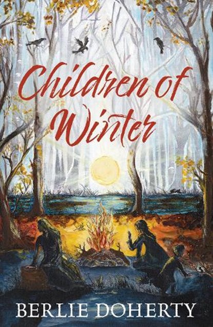 Children of Winter, Berlie Doherty - Paperback - 9781915235787