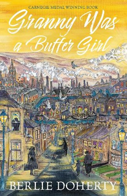 Granny Was a Buffer Girl, Berlie Doherty - Paperback - 9781915235817