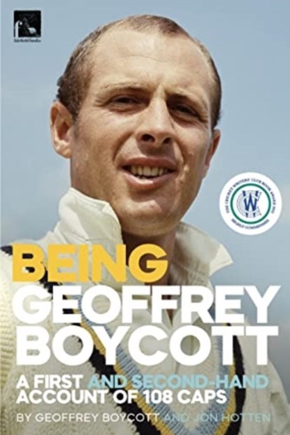 Being Geoffrey Boycott, Geoffrey Boycott ; Jon Hotten - Paperback - 9781915237255