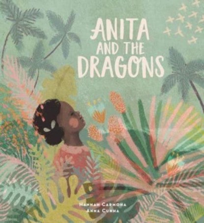 Anita and the Dragons, Hannah Carmona - Paperback - 9781915244697