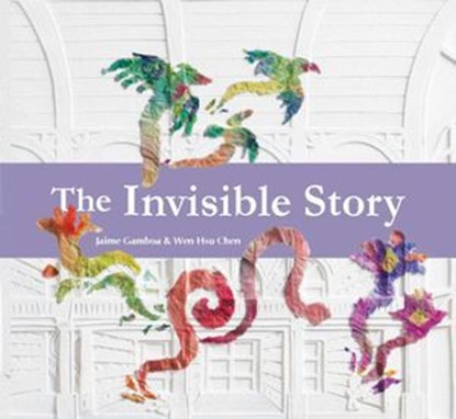 The Invisible Story, Jaime Gamboa - Ebook - 9781915244789