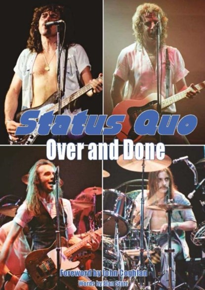 Status Quo Over & Done, Alan Stutz - Paperback - 9781915246035