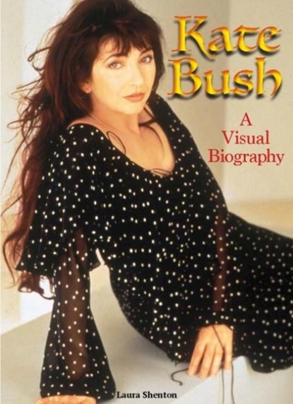 Kate Bush: A Visual Biography, Laura Shenton - Paperback - 9781915246714