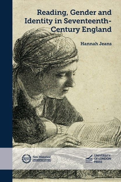 Reading, Gender and Identity in Seventeenth-Century England, Hannah Jeans - Paperback - 9781915249418
