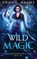 Wild Magic, Emma L. Adams - Paperback - 9781915250865