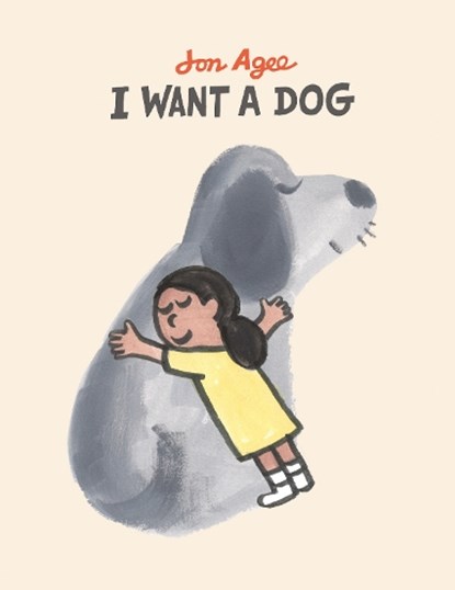 I want a dog, Jon Agee - Paperback - 9781915252104