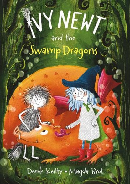 Ivy Newt and the Swamp Dragons, Derek Keilty - Paperback - 9781915252531