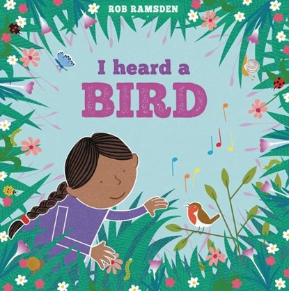 I Heard a Bird, Rob Ramsden - Gebonden - 9781915252616