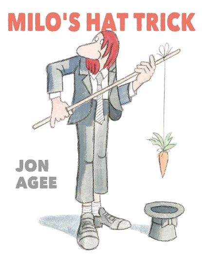 Milo's Hat Trick, Jon Agee - Paperback - 9781915252807