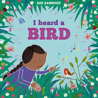 I Heard A Bird, Rob Ramsden - Paperback - 9781915252814