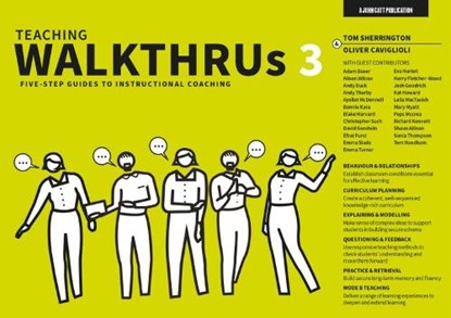 Teaching WalkThrus 3: Five-step guides to instructional coaching, Tom Sherrington - Paperback - 9781915261137