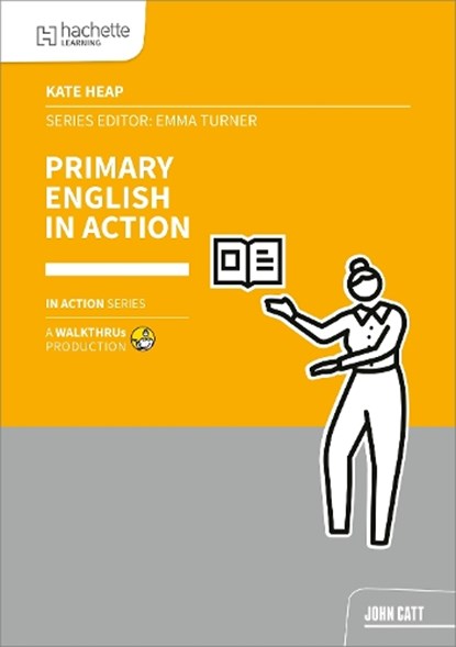 Primary English in Action, Kate Heap - Paperback - 9781915261786