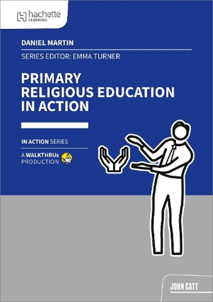 Primary Religious Education in Action, Daniel Martin - Paperback - 9781915261816