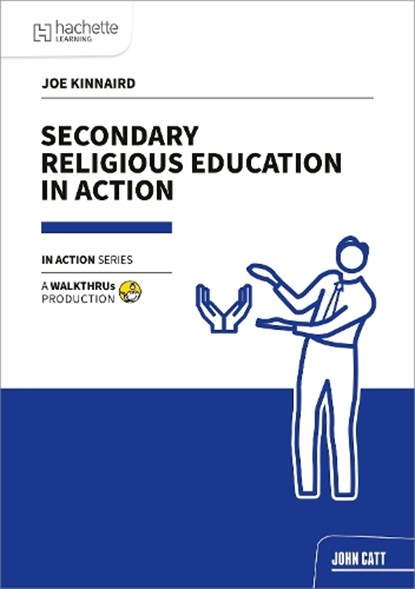Secondary Religious Education in Action, Joe Kinnaird - Paperback - 9781915261915