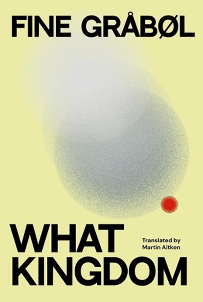 What Kingdom, Fine Grabøl - Paperback - 9781915267276