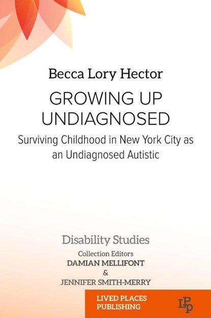 Growing Up Undiagnosed, Becca Lory Hector - Paperback - 9781915271365