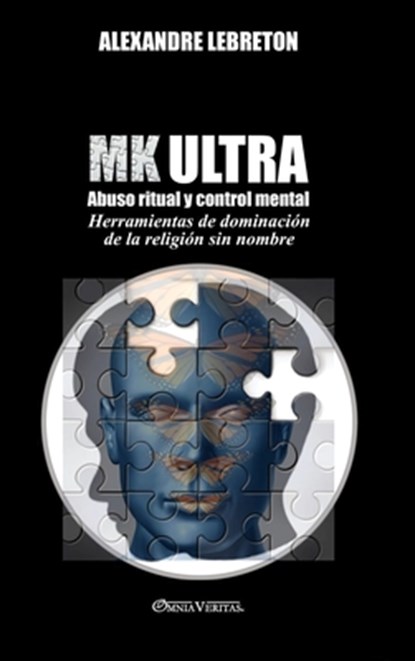 MK Ultra - Abuso ritual y control mental, Alexandre Lebreton - Gebonden - 9781915278517