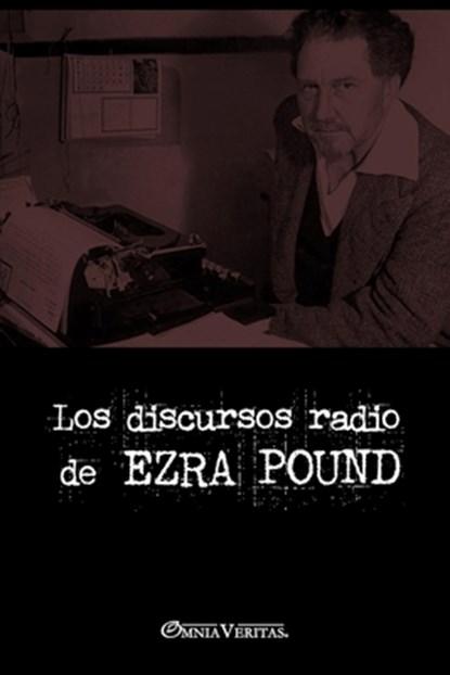 Los discursos radiofónicos de Ezra Pound, Ezra Pound - Paperback - 9781915278609