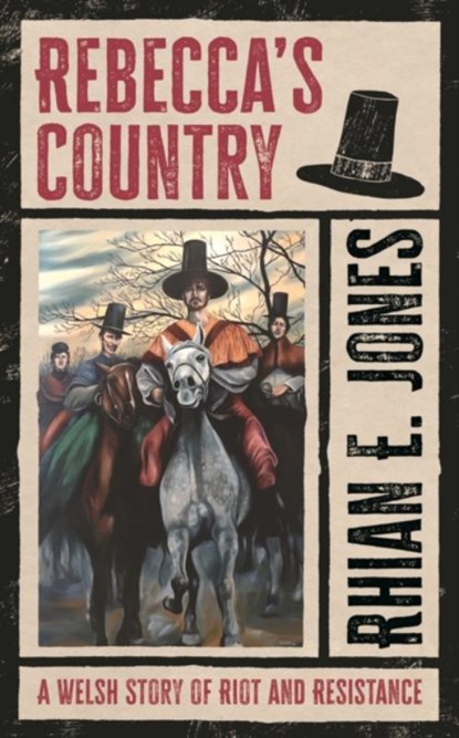 Rebecca’s Country, Rhian E. Jones - Gebonden - 9781915279743