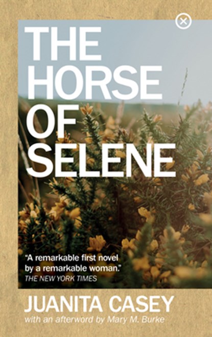 The Horse of Selene, Juanita Casey - Paperback - 9781915290007
