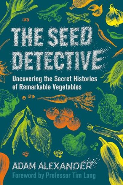 The Seed Detective, Adam Alexander - Gebonden - 9781915294005