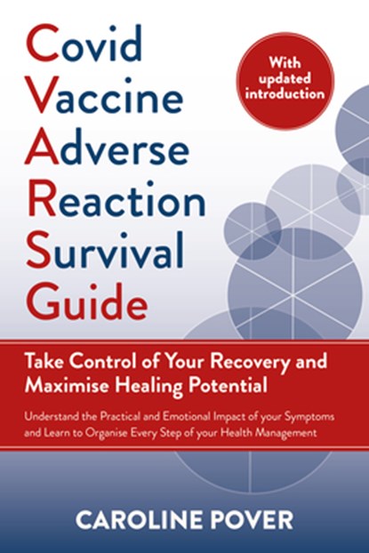 Covid Vaccine Adverse Reaction Survival Guide, Caroline Pover - Paperback - 9781915294265