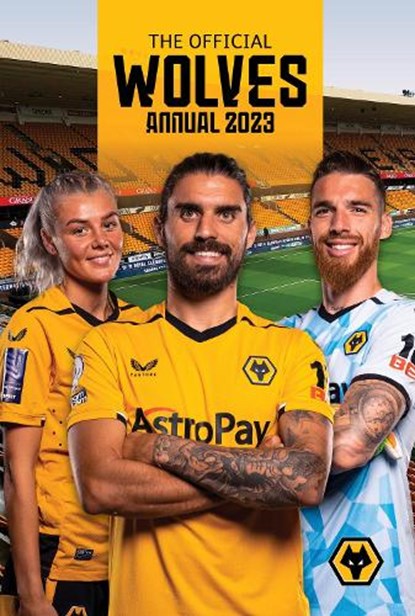 The Official Wolverhampton Wanderers Annual, niet bekend - Gebonden - 9781915295606