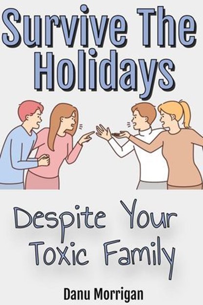 Survive The Holidays, Danu Morrigan - Ebook - 9781915300164