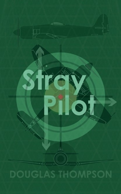 Stray Pilot, Douglas Thompson - Paperback - 9781915304032